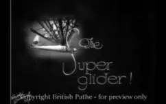 1930 The Super Glider!